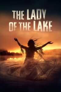 The Lady of the Lake (2024) MOVIE