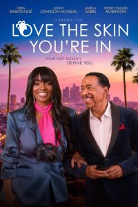 Love the Skin You’re In (2025) MOVIE Love the Skin You’re In (2025) MOVIE