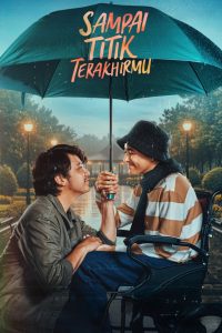 Sampai Titik Terakhirmu (2025) MOVIE Sampai Titik Terakhirmu (2025) MOVIE
