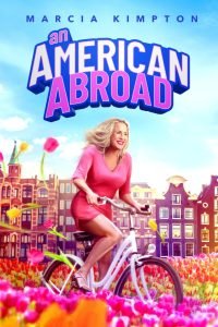 An American Abroad (2025) MOVIE An American Abroad (2025) MOVIE
