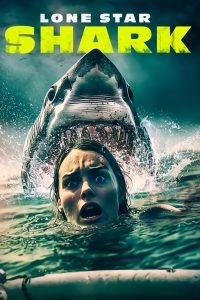 Lone Star Shark (2025) MOVIE Lone Star Shark (2025) MOVIE