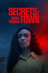 Secrets in a Small Georgia Town (2026) MOVIE Secrets in a Small Georgia Town (2026) MOVIE